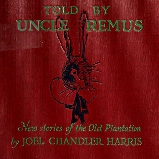 Told by Uncle Remus
New Stories of the Old Plantation