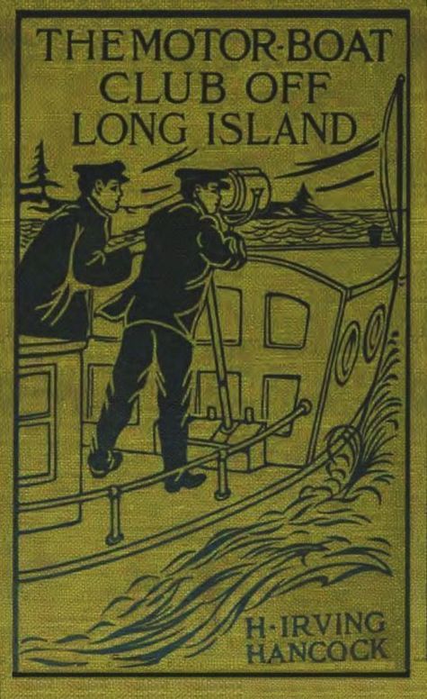 The Motor Boat Club Off Long Island or, A Daring Marine Game at Racing Speed