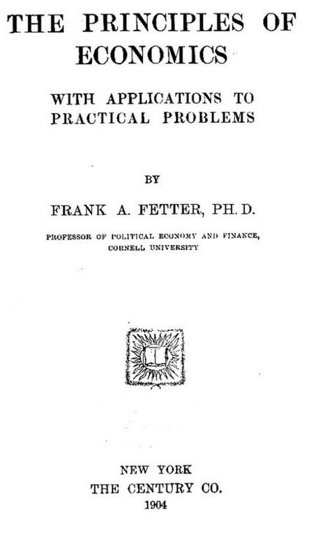 The Principles of Economics With Applications to Practical Problems