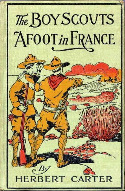 The Boy Scouts Afoot in France or, With the Red Cross Corps at the Marne