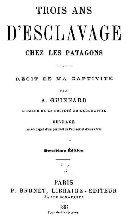Trois ans d'esclavage chez les Patagons