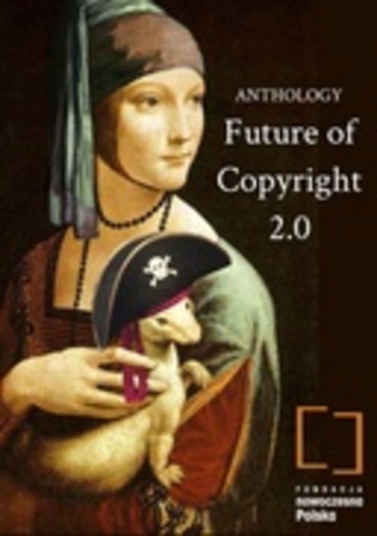 Future of Copyright 2.0 Anthology