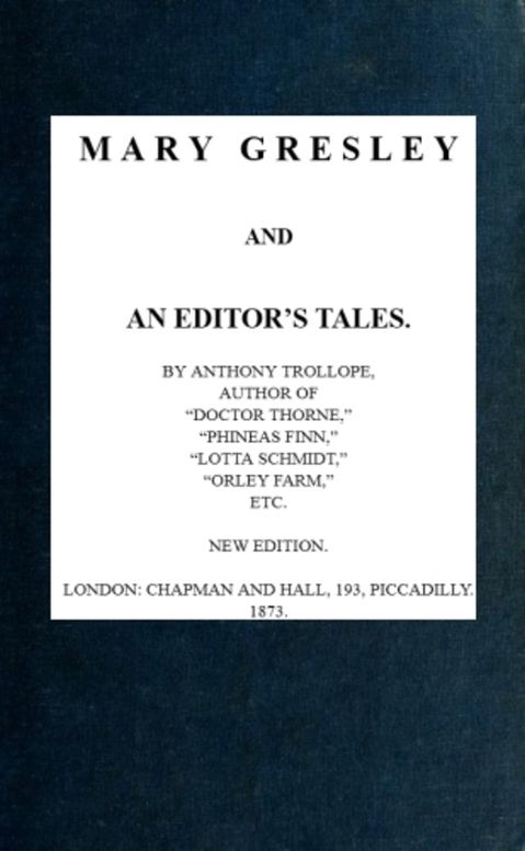 Mary Gresley and an Editor's Tales
