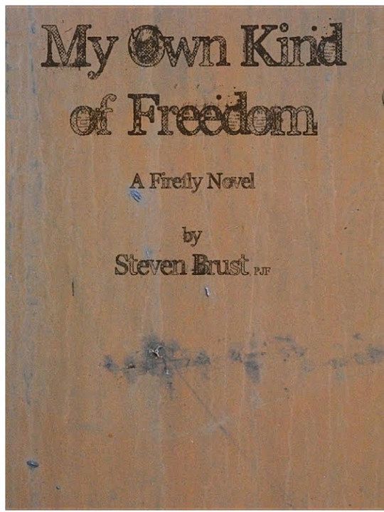 My Own Kind of Freedom: A Firefly Novel