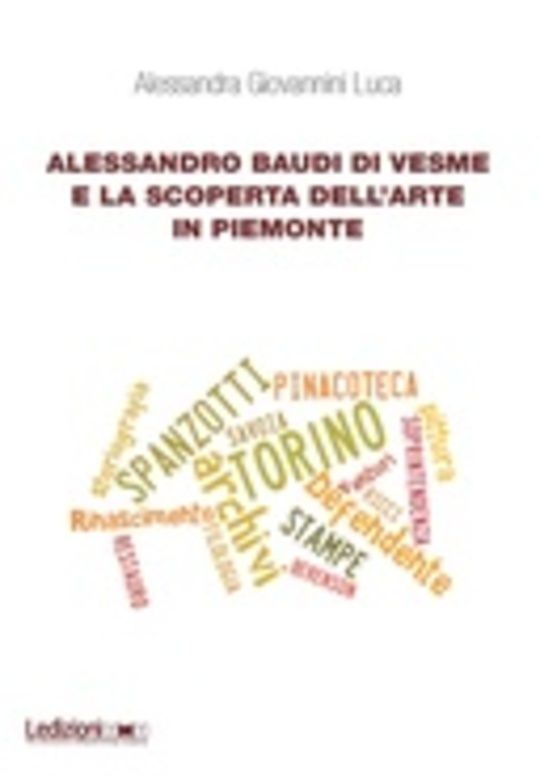 Alessandro Baudi di Vesme e la scoperta dell’arte in Piemonte