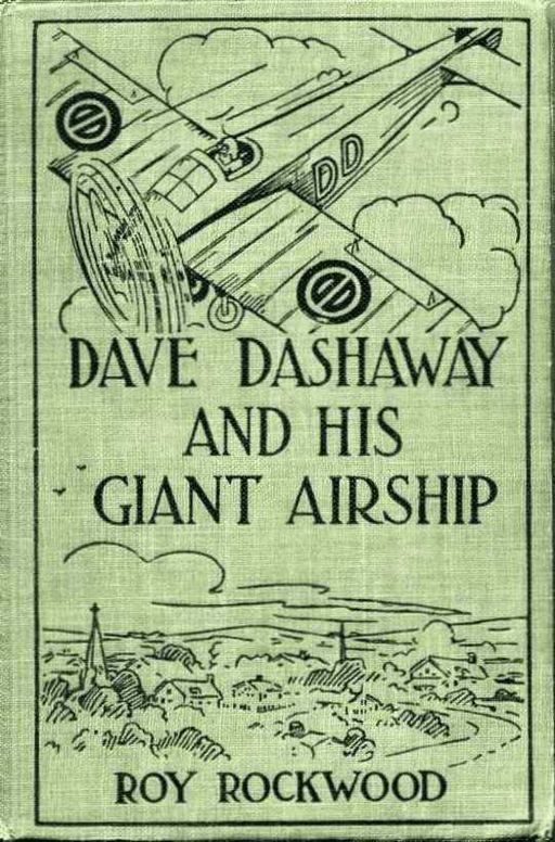 Dave Dashaway and His Giant Airship or, A Marvellous Trip Across the Atlantic