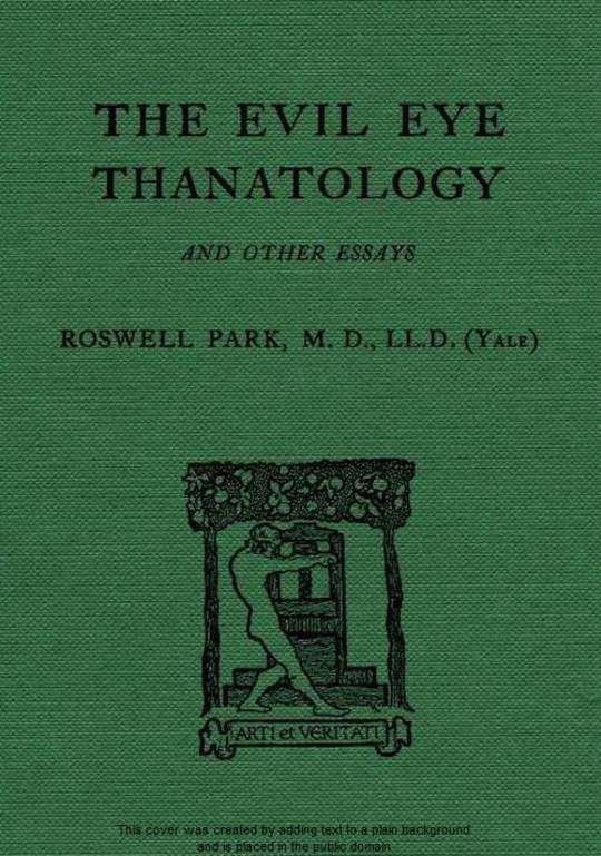 The Evil Eye Thanatology and Other Essays