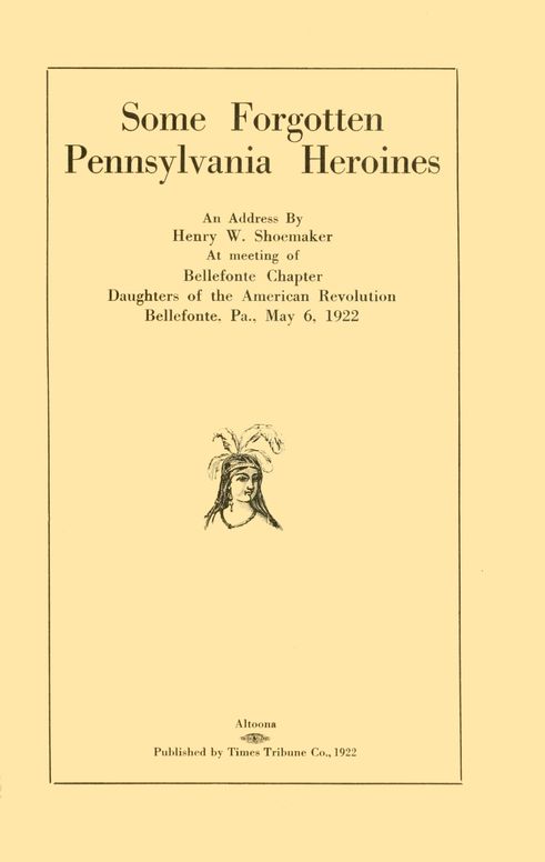 Some forgotten Pennsylvania heroines