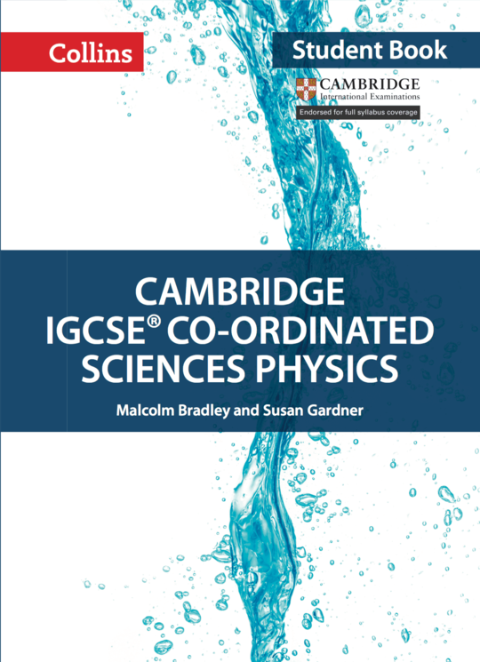Collins Cambridge IGCSE™ Co-ordinated Sciences Physics Student's