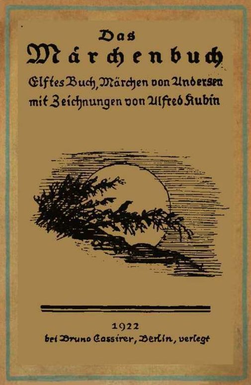 Märchen (Illustriert von Alfred Kubin) Die Nachtigall / Die kleine Seejungfrau / Der Reisekamerad