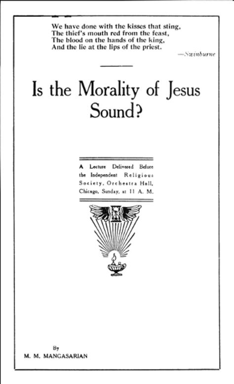 Is the Morality of Jesus Sound? A Lecture Delivered Before the Independent Religious Society