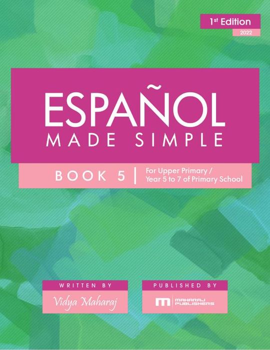 Español Made Simple - Book 5 - Upper Primary, Levels 3 - 5