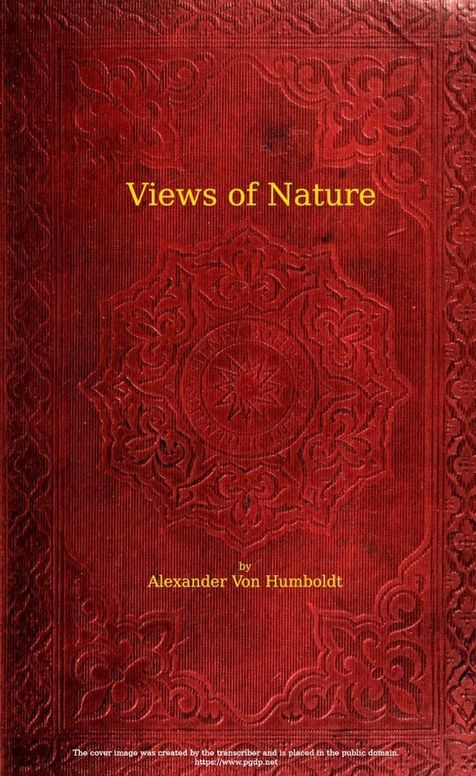 Views of nature: or Contemplations on the sublime phenomena of creation; with scientific illustrations