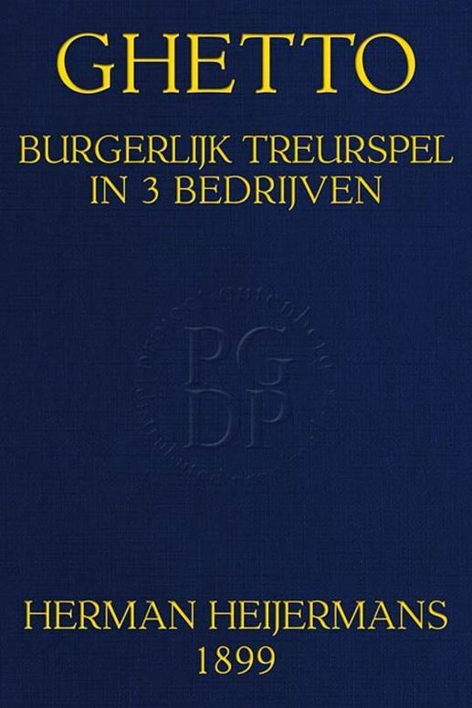 Ghetto: Burgerlijk Treurspel in 3 Bedrijven