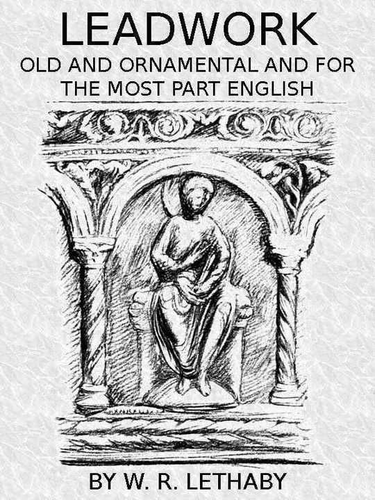 Leadwork Old and Ornamental and for the most part English