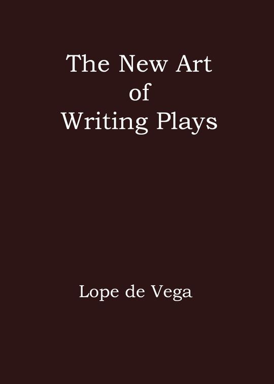 The new art of writing plays