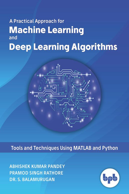 Machine Learning and Deep Learning Algorithms