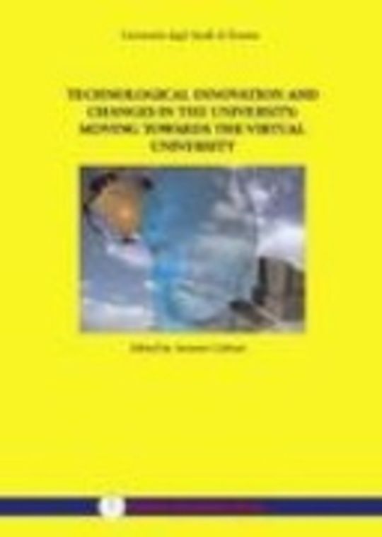 Technological innovation and changes in the university moving towards the virtual university