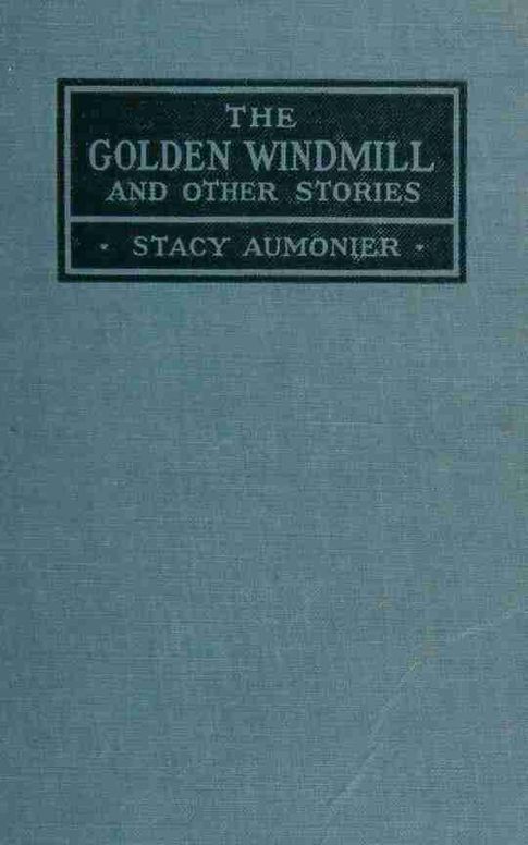 The golden windmill and other stories