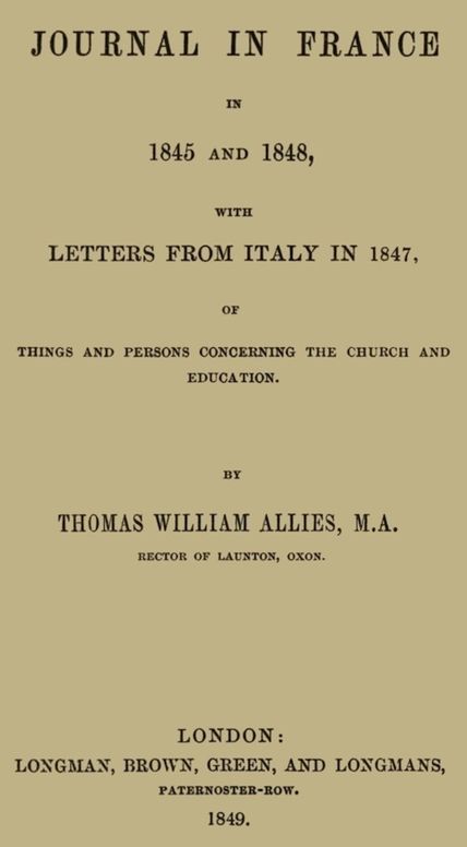 Journal in France in 1845 and 1848 with Letters from Italy in 1847 Of Things Concerning the Church and Education