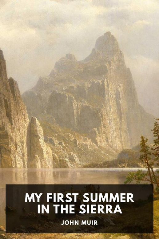 My First Summer in the Sierra