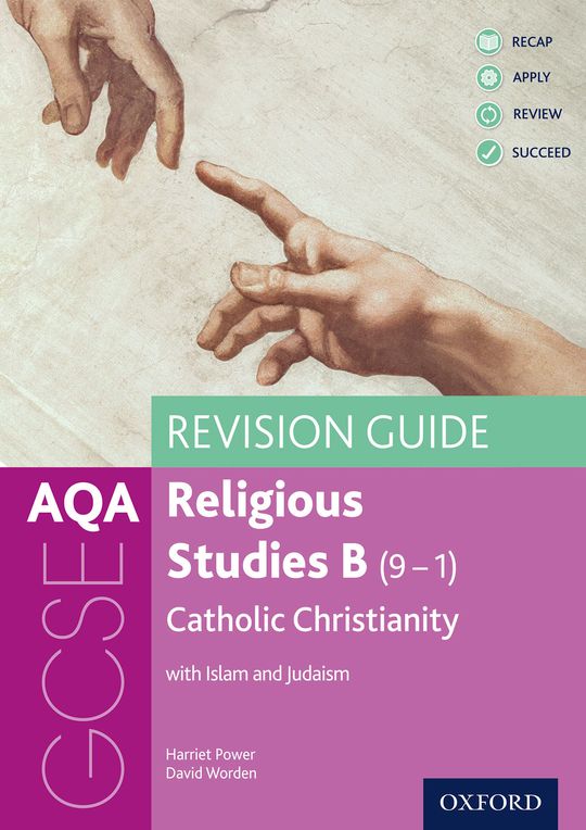 AQA GCSE Religious Studies B (9-1): Catholic Christianity with Islam and Judaism Revision Guide