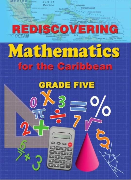 Rediscovering Mathematics for the Caribbean Grade Five