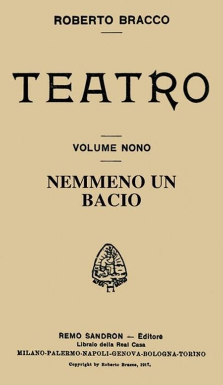 Nemmeno un bacio Dramma in tre atti e un epilogo