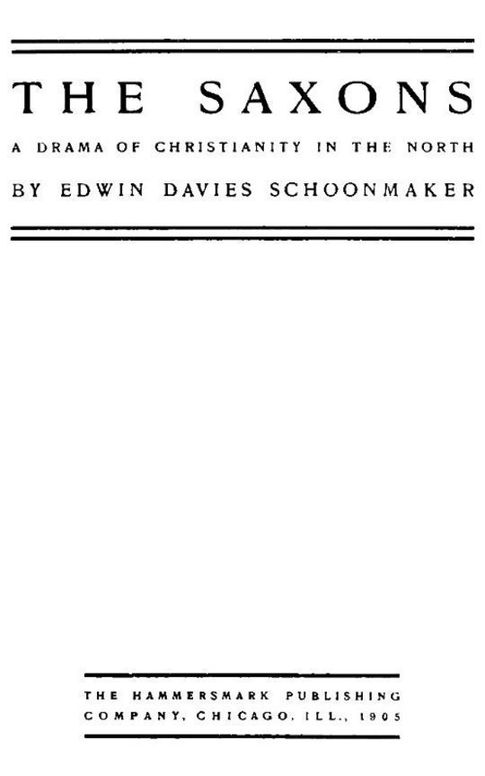 The Saxons A Drama of Christianity in the North