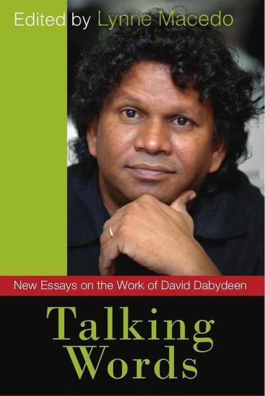 Talking Words: New Essays on the Work of David Dabydeen