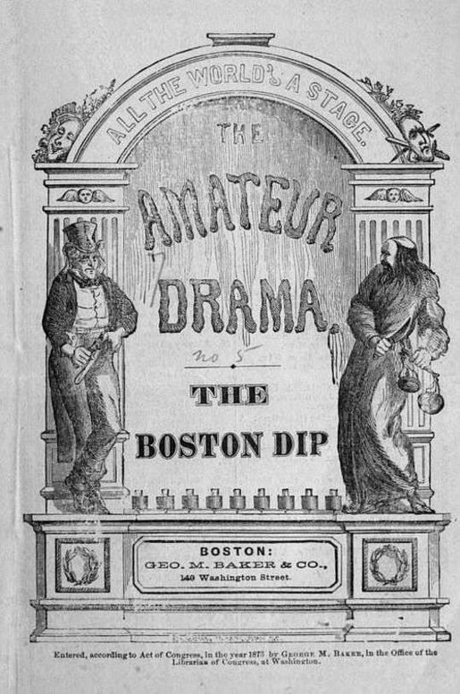 The Boston Dip A Comedy, in One Act