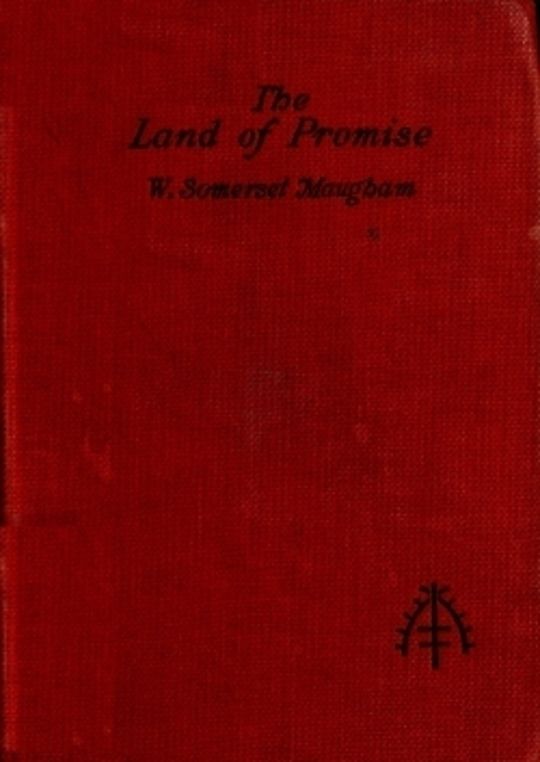 The Land of Promise A Comedy in Four Acts