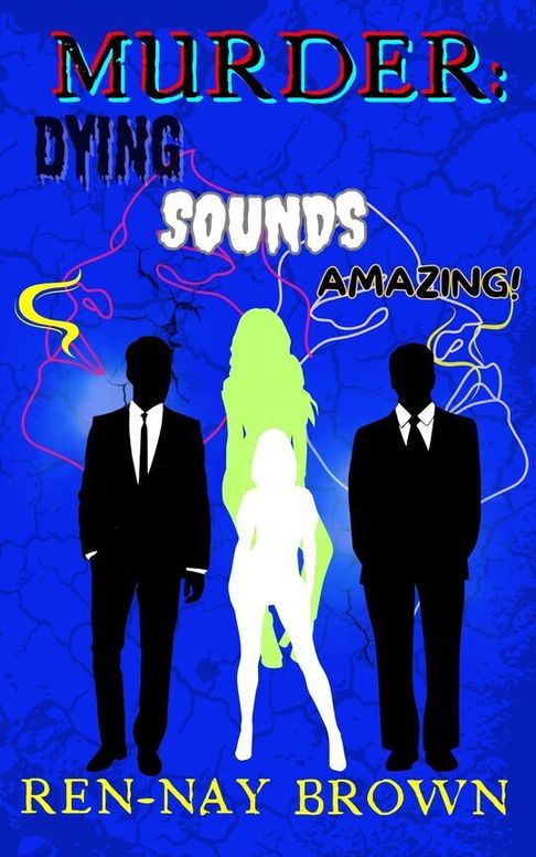 Murder: Dying Sounds Amazing