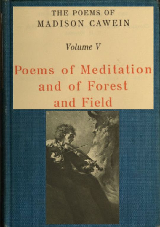 The Poems of Madison Cawein, v. 5