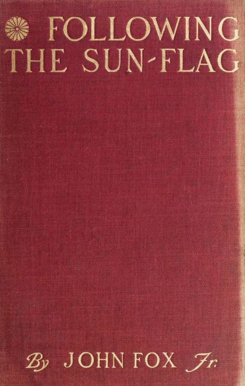 Following the Sun-Flag
A Vain Pursuit Through Manchuria