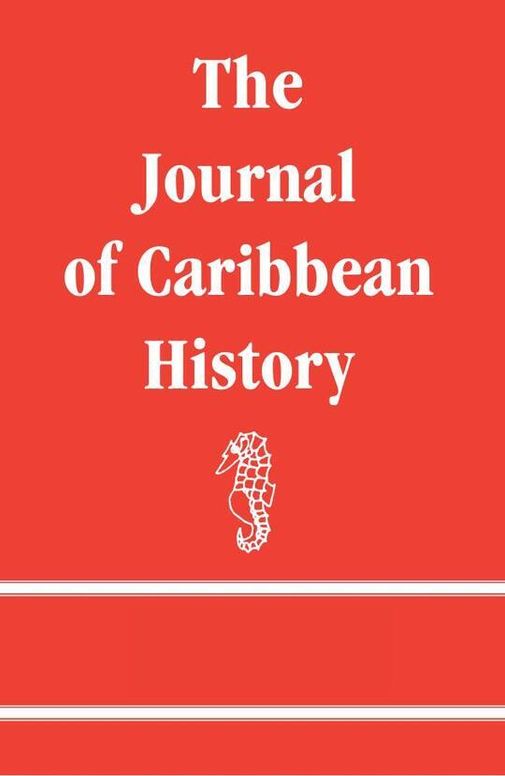 The Journal of Caribbean History Volume 39 Issue 1 