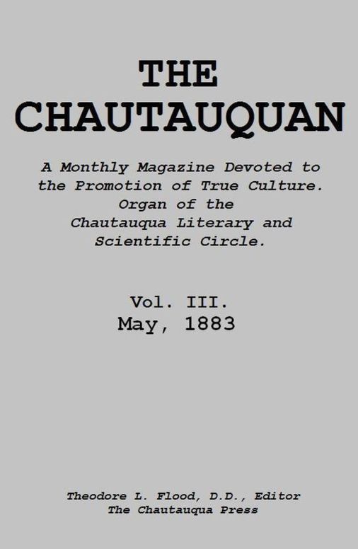 The Chautauquan, Vol. III, May 1883
