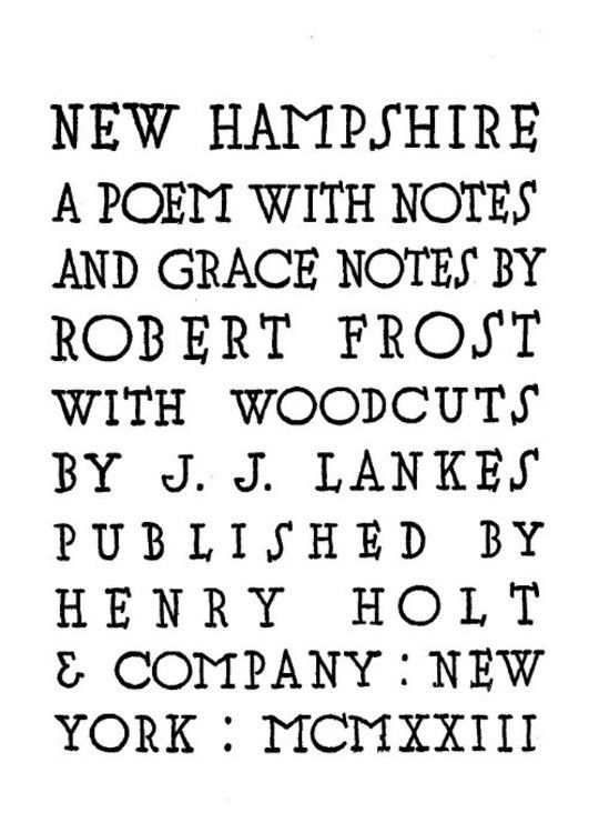 New Hampshire
A Poem with Notes and Grace Notes
