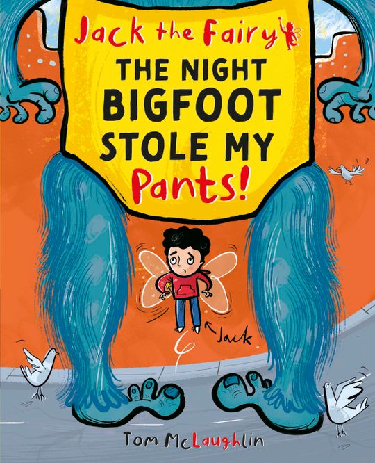 Jack the Fairy: The Night Bigfoot Stole my Pants