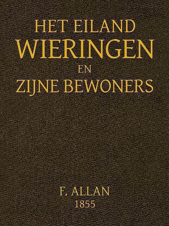 Het Eiland Wieringen en Zijne Bewoners