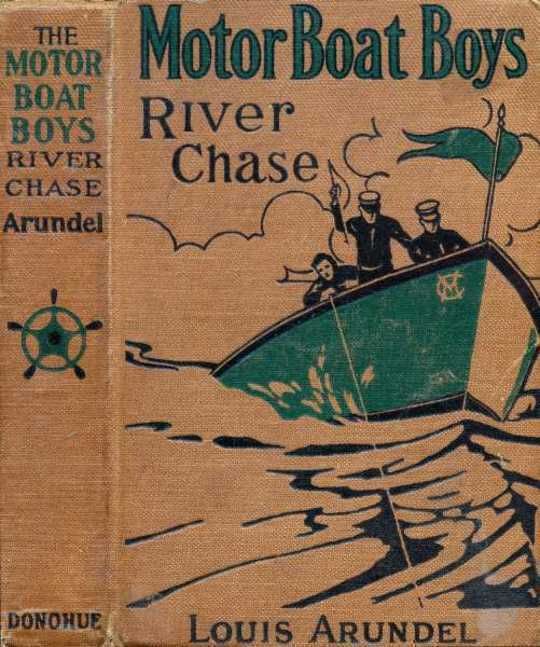 Motor Boat Boys' River Chase or, Six Chums Afloat and Ashore