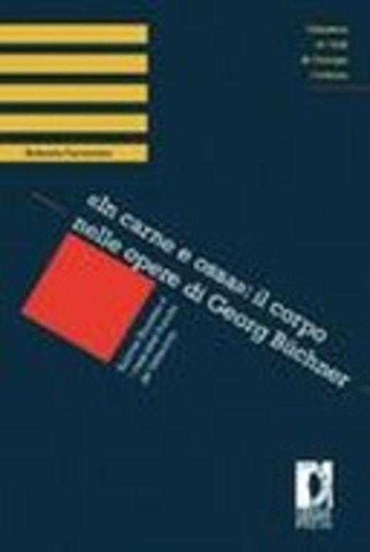 «In carne e ossa»: il corpo nelle opere di Georg Büchner