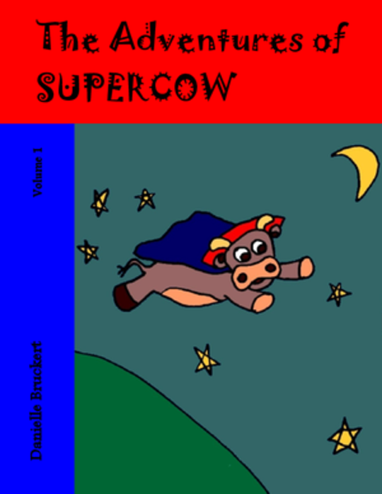 The Adventures of Supercow: Volume-1