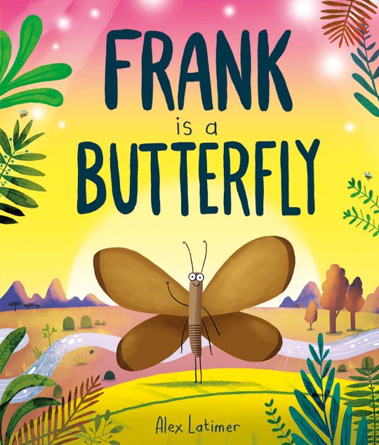 Frank is a Butterfly