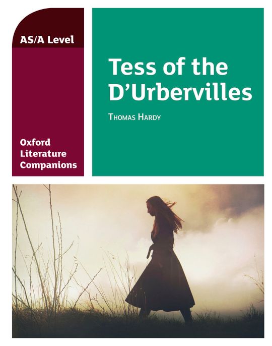 Oxford Literature Companions: Tess of the D'Urbervilles