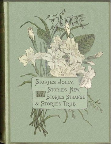 Stories jolly: stories new: stories strange & stories true