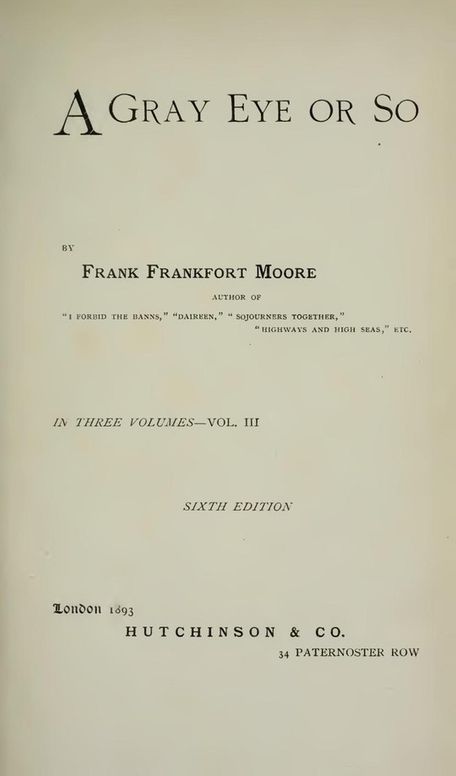 A Gray Eye or So In Three Volumes—Volume III