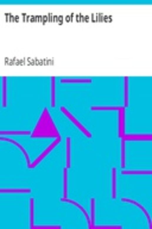 The Trampling of the Lilies