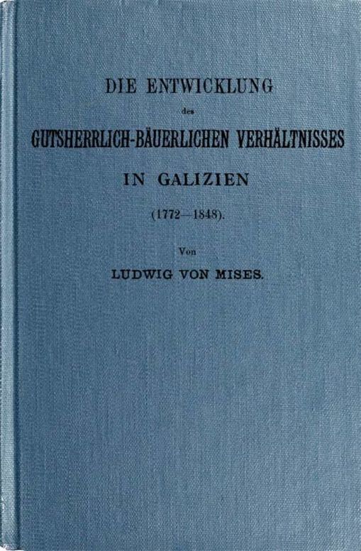 Die Entwicklung des gutsherrlich-bäuerlichen Verhältnisses in Galizien (1772-1848)