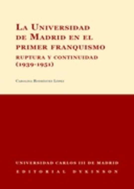 La Universidad de Madrid en el primer franquismo